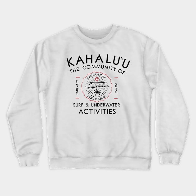 Kahalu`u Community Crewneck Sweatshirt by Watai